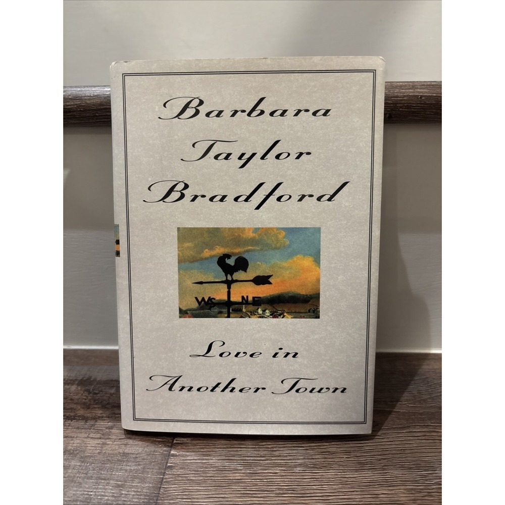 Love in Another Town by Barbara Taylor Bradford (Hardcover) 1st Edition